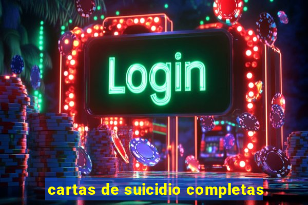 cartas de suicidio completas